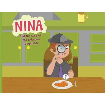Nina and the Case of The Unknown Vegetable unknown vegetable