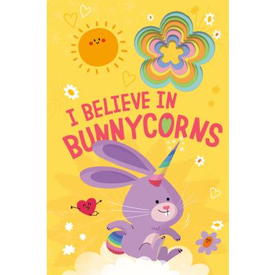 I Believe in Bunnycorns