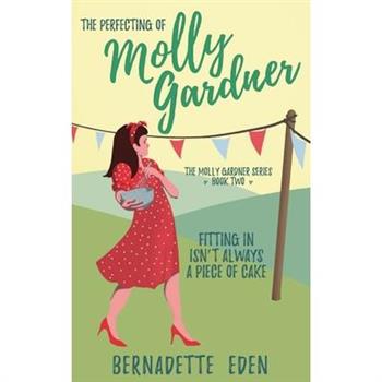 The Perfecting of Molly Gardner