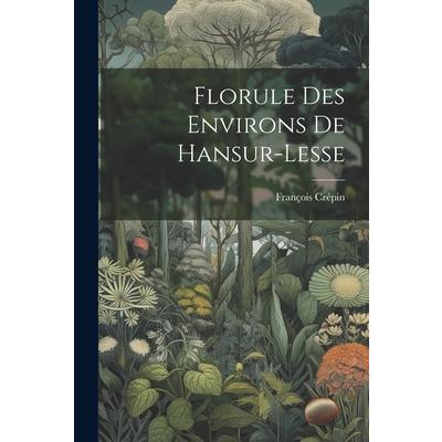 Florule Des Environs De Hansur-lesse