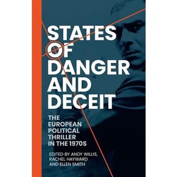 States of Danger and Deceit