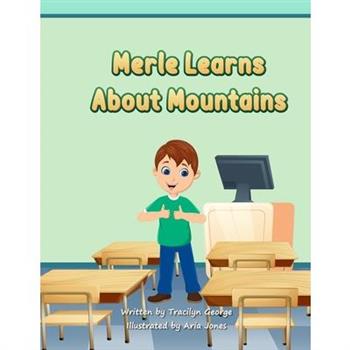 Merle Learns about Mountains