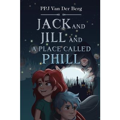 Jack and Jill and Place called Phill