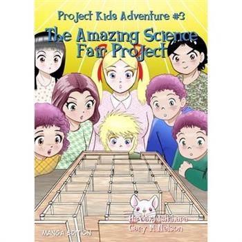 The Amazing Science Fair Project