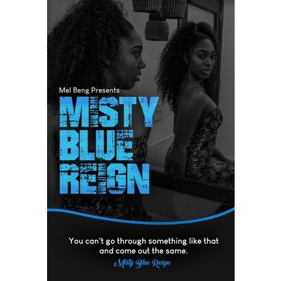 Misty Blue Reign