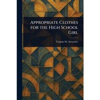 Appropriate Clothes for the High School Girl