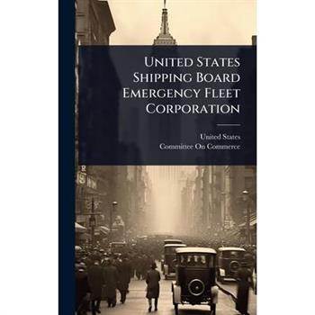 United States Shipping Board Emergency Fleet Corporation