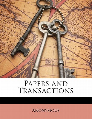 Papers and Transactions