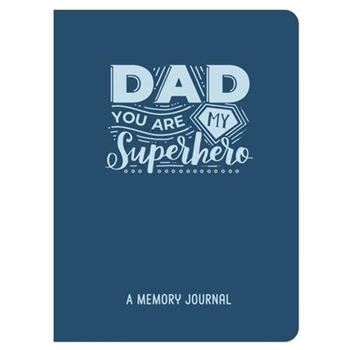 Dad, You Are My Superhero