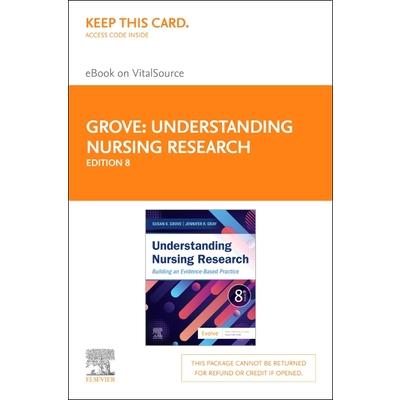 Understanding Nursing Research Elsevier eBook on Vitalsource (Retail Access Card)