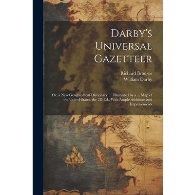 Darby’s Universal Gazetteer