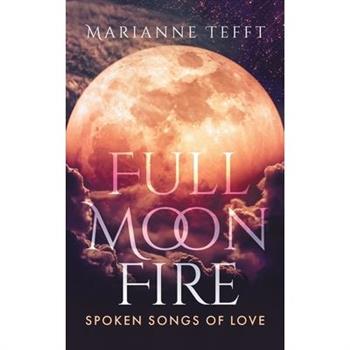Full Moon Fire