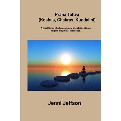 Prana Tattva (Koshas, Chakras, Kundalini)