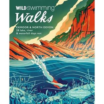Wild Swimming Walks Exmoor & North Devon