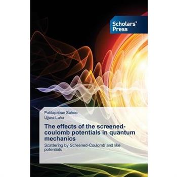The effects of the screened-coulomb potentials in quantum mechanics