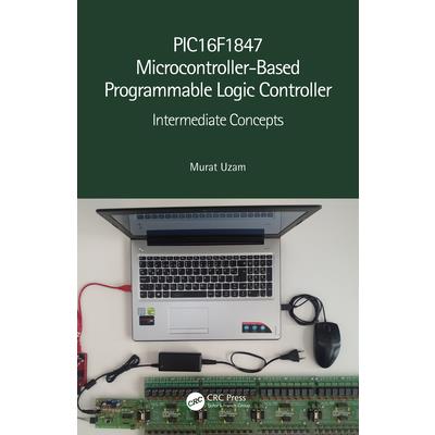 PIC16F1847 Microcontroller-Based Programmable Logic Controller