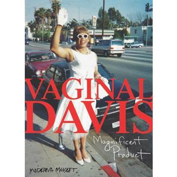 Vaginal Davis: Magnificent Product