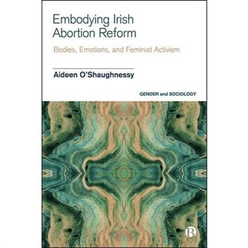 Embodying Irish Abortion Reform