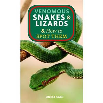 Venomous Snakes & Lizards & How to Spot Them