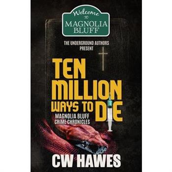 Ten Million Ways to Die