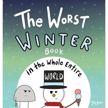 The Worst Winter Book in the Whole Entire World