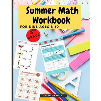Summer Math Workbook for kids Ages 8-10