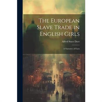 The European Slave Trade in English Girls