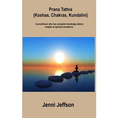 Prana Tattva (Koshas, Chakras, Kundalini)