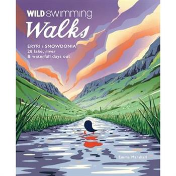 Wild Swimming Walks Eryri / Snowdonia