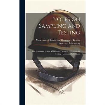 Notes on Sampling and Testing