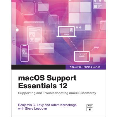 Macos Support Essentials 12 - Apple Pro Training Series