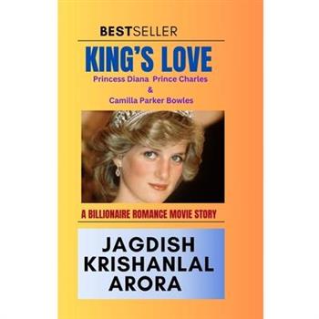 King's Love - Princess Diana Prince Charles & Camilla Parker Bowles