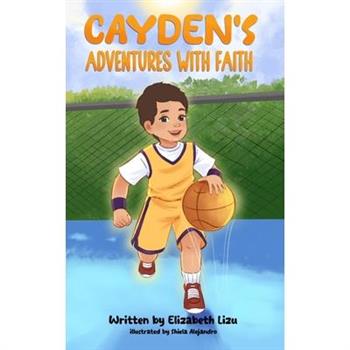 Cayden's Adventures with Faith