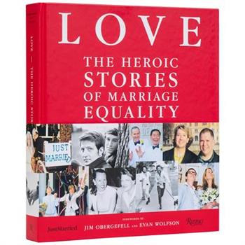 Love: The Heroic Stories of Marriage Equality
