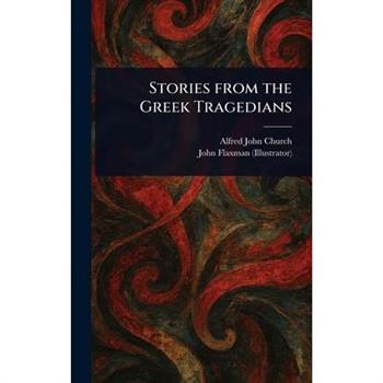 Stories From the Greek Tragedians