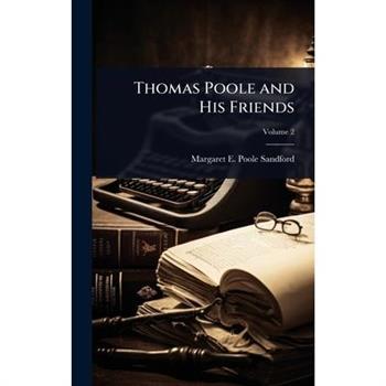 Thomas Poole and His Friends