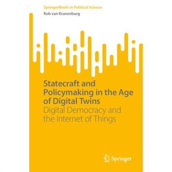 Statecraft and Policymaking in the Age of Digital Twins