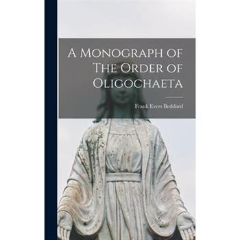 A Monograph of The Order of Oligochaeta