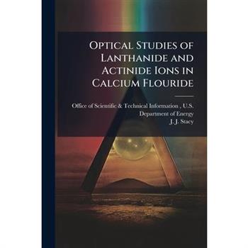 Optical Studies of Lanthanide and Actinide Ions in Calcium Flouride
