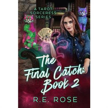 The Final Catch Book 2