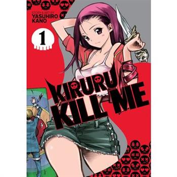 Kiruru Kill Me Vol. 1