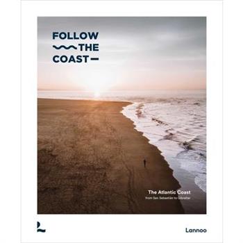 Follow the Coast - From San Sebasti獺n to Gibraltar