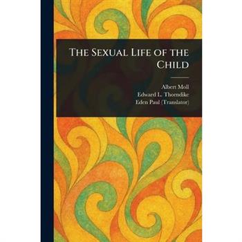 The Sexual Life of the Child