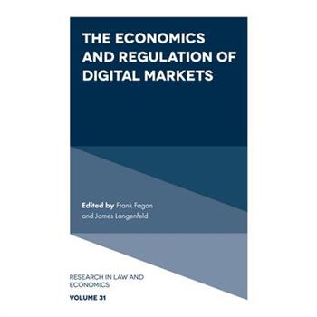 The Economics and Regulation of Digital Markets