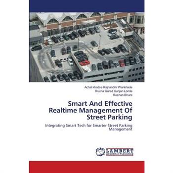 Smart And Effective Realtime Management Of Street Parking