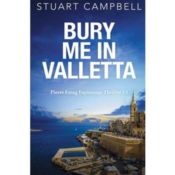 Bury me in Valletta
