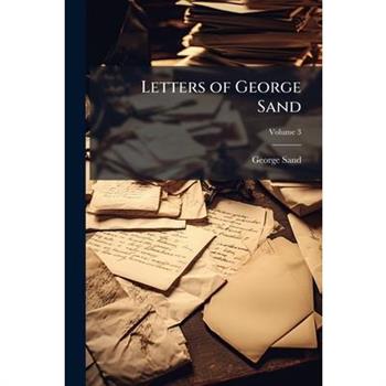 Letters of George Sand