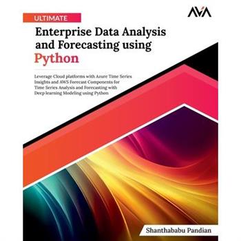 Ultimate Enterprise Data Analysis and Forecasting using Python