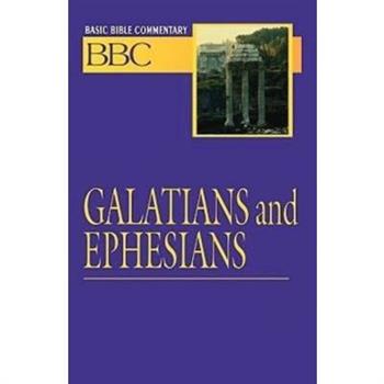 Basic Bible Commentary Volume 24 Galatians and Ephesians