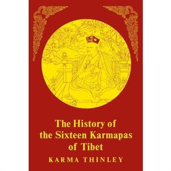 The History of the Sixteen Karmapas of Tibet